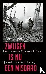 Slijper, Bart - Zwijgen is nu een misdaad