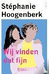 Hoogenberk, Stéphanie - Wij vinden dat fijn