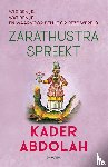 Abdolah, Kader - Zarathustra spreekt