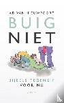 Nieuwpoort, Ad van - Buig niet