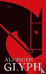 Smith, Ali - Glyph