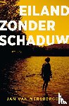 Mersbergen, Jan van - Eiland zonder schaduw