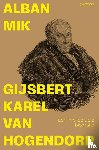 Mik, Alban - Gijsbert Karel van Hogendorp