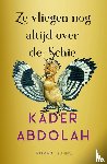Abdolah, Kader - Ze vliegen nog altijd over de Schie