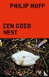 Huff, Philip - Een goed nest