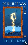 Bruin, Ellen de - De butler van God