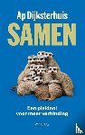 Dijksterhuis, Ap - Naar een nieuw samen