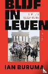 Buruma, Ian - Blijf in leven