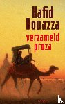 Bouazza, Hafid - Verzameld proza