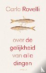 Rovelli, Carlo - Over de gelijkheid van alle dingen