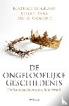 Graaf, Beatrice de, Paas, Stefan, Boogerd, David - De ongelooflijke geschiedenis