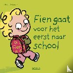 Delacroix, Sibylle - Fien gaat voor het eerst naar school