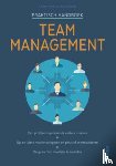Parkinson, Robert-J., GROSSMAN, GARY - Praktisch handboek Team management - een probleemoplossende cultuur creëren - op de juiste manier delegeren en positief communiceren - omgaan met moeilijke teamleden