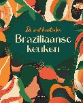 Ihle, Vania Ribeiro - De authentieke Braziliaanse keuken