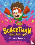 Wallace, Adam - Scheetman lost het op! De grote kotsboel