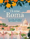 NIESCHLAG, Lisa - Ti amo Roma