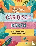 Chef, Tee - Lekker Caribisch koken