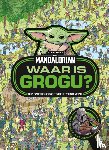 Wallace, Daniel - Waar is Grogu?