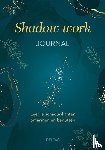 MCALLISTER, CAITLIN - Shadow work journal