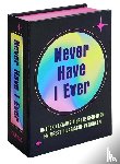  - Never have I ever