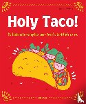 KALOPER, DEBORAH - Holy Taco!