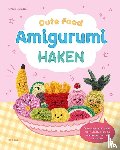 VARNAM, EMMA - Cute Food Amigurumi haken