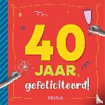  - 40 jaar Gefeliciteerd!