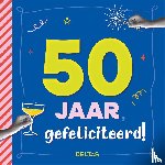  - 50 jaar Gefeliciteerd!