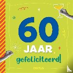  - 60 jaar Gefeliciteerd!