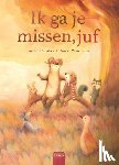 Vandaele, Annemie - Ik ga je missen, juf