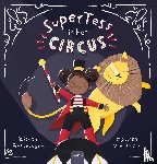 Antonissen, Bianca - SuperTess in het circus