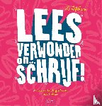 Lees, verwonder en ... schrijf!