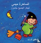 Amant, Kathleen - Heksje Mimi tovert iedereen in slaap (POD Arabische editie)