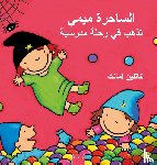 Amant, Kathleen - Heksje Mimi op stap met de klas (POD Arabische editie)