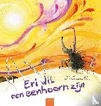 Wallenburg, Susan - Eri wil een eenhoorn zijn
