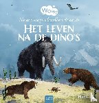 van Gageldonk, Mack - Wow! Het leven na de dino’s