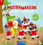 Bijsterbosch, Anita - Vrolijke muziekmakers en de fanfare