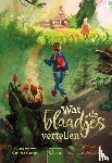 van Bolderen, Stéphanie - Wat de blaadjes vertellen