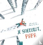 Scheers, Fran, Van Sever, Nadja - Je sneeuwt, papa