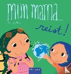 Kers, Nancy - Mijn mama...reist!