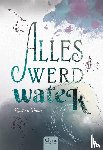 Glaser, Martine - Alles werd water