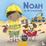 van der Heijden, Annemarie - Noah op de bouwplaats