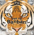 Hong, Gu - De Siberische tijger. Pas op, Banban!