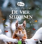 van Gageldonk, Mack - Wow! De vier seizoenen. De magie van elk jaargetijde
