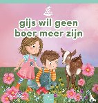 Peeters, Carlo - gijs wil geen boer meer zijn