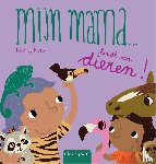 Kers, Nancy - Mijn mama ... houdt van dieren!