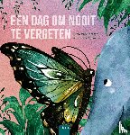 Van Lommel, Gitta - Een dag om nooit te vergeten