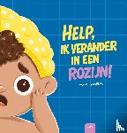Pacheco, Marcela - Help, ik verander in een rozijn!