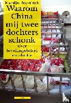 Roessingh, Martijn - Waarom China mij twee dochters schonk - over bevolkinsbeleid en adoptie