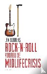 Donkers, Jan - Rock-‘n-roll voorbij de midlifecrisis